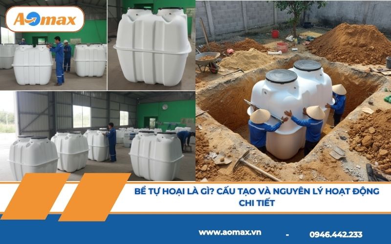 Bể tự hoại là gì? Cấu tạo và nguyên lý hoạt động chi tiết