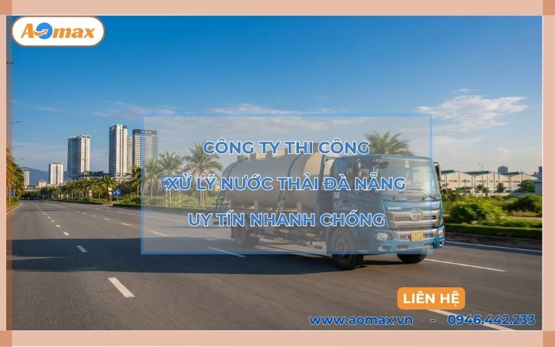 Công ty thi công xử lý nước thải Đà Nẵng uy tín nhanh chóng