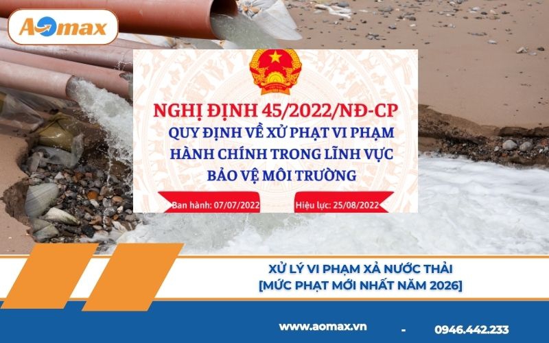 Xử lý vi phạm xả nước thải [Mức phạt mới nhất năm 2026]