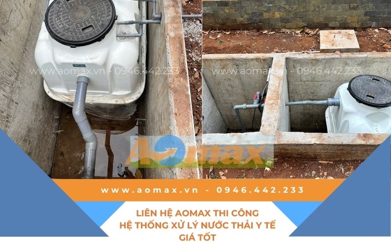 Liên hệ AOmax thi công hệ thống xử lý nước thải y tế giá tốt.