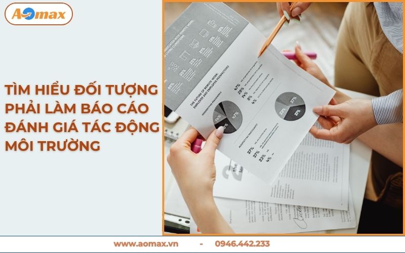 Đối tượng bắt buộc lập báo cáo đánh giá tác động môi trường