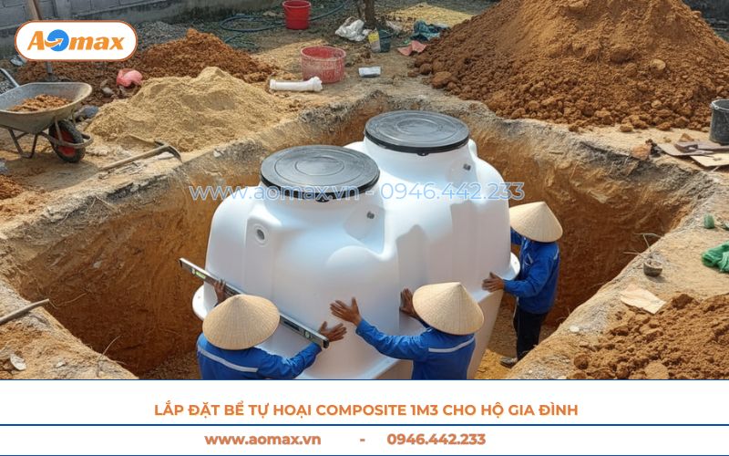 Lắp đặt bể tự hoại Composite 1m3 cho hộ gia đình.