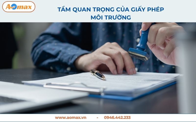 Tầm quan trọng của giấy phép môi trường
