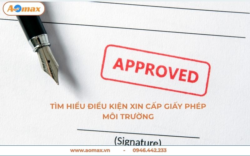 Điều kiện xin cấp giấy phép môi trường