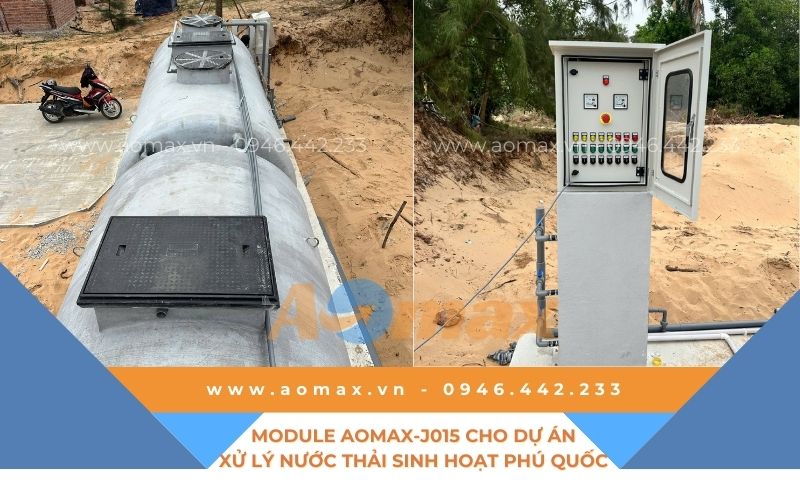 Module AOMAX-J015 cho dự án xử lý nước thải sinh hoạt Phú Quốc